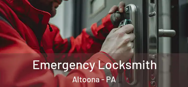 Emergency Locksmith Altoona - PA