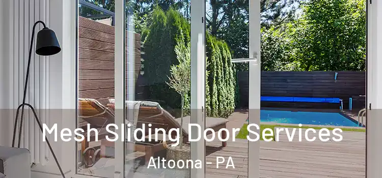 Mesh Sliding Door Services Altoona - PA
