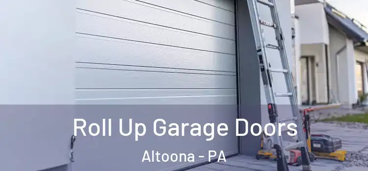  Roll Up Garage Doors Altoona - PA