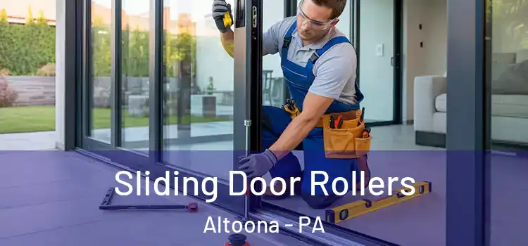 Sliding Door Rollers Altoona - PA