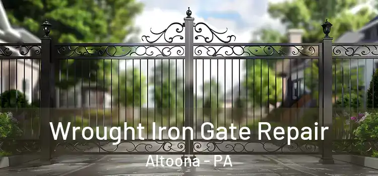 Wrought Iron Gate Repair Altoona - PA